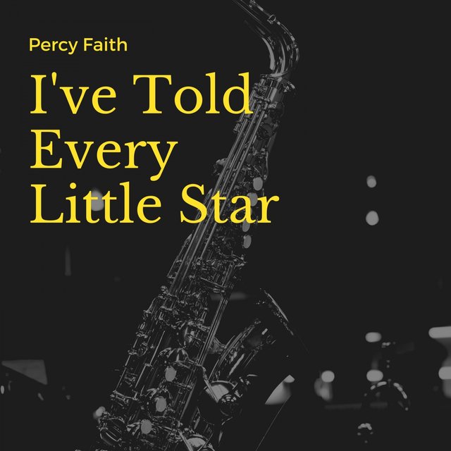 I've Told Every Little Star