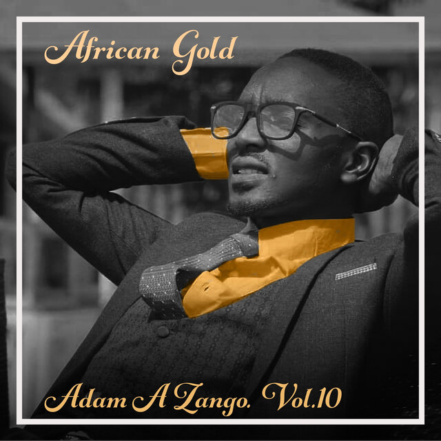 African Gold - Adam A Zango Vol. 10