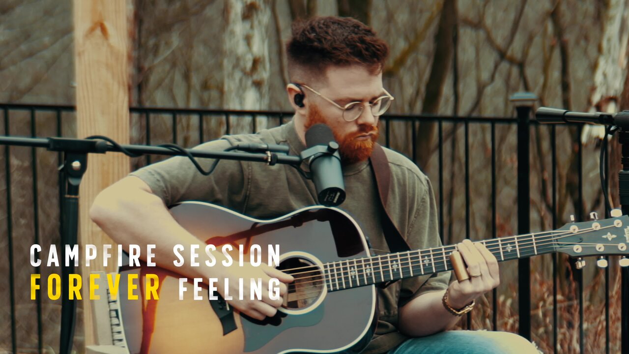 FOREVER FEELING (Campfire Sessions)