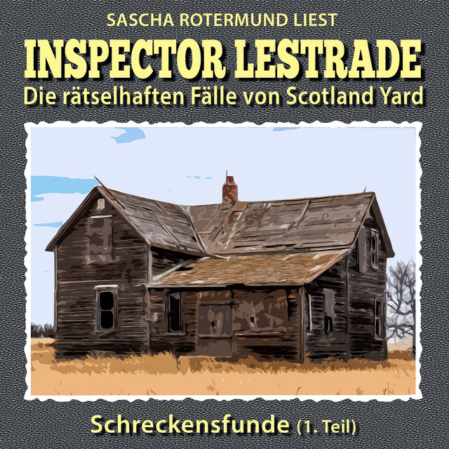 Die rätselhaften Fälle von Scotland Yard, Folge 34: Schreckenstunde 1. Teil