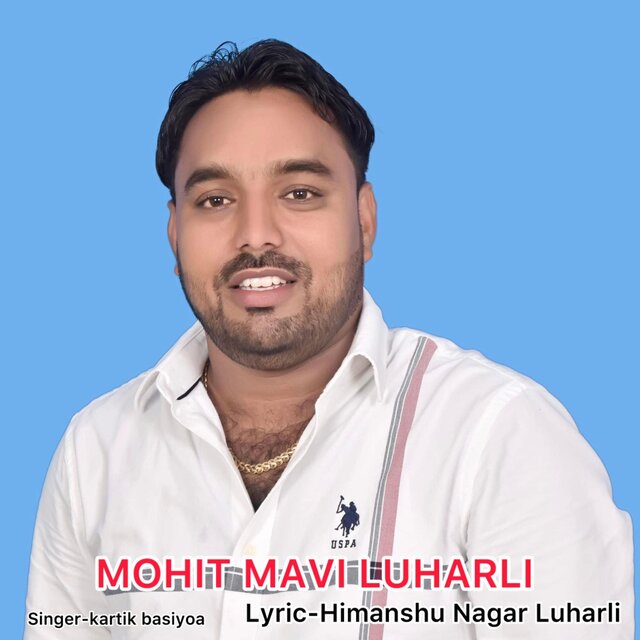 Mohit Mavi Luharli