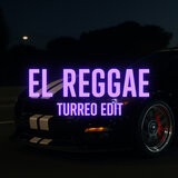 El Reggae (Turreo Edit)