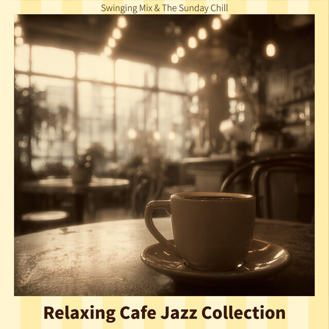 Relaxing Cafe Jazz Collection