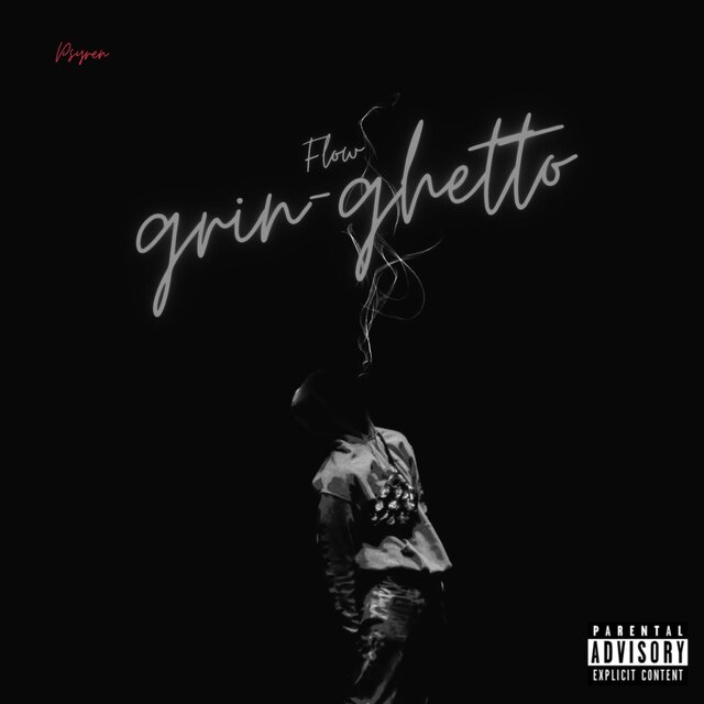 Flow Grin-Ghetto