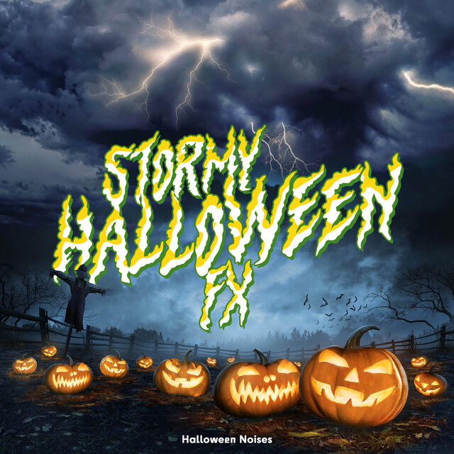 Stormy Halloween FX