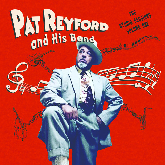 Pat Reyford And His Band (The Studio Sessions), Vol. 1