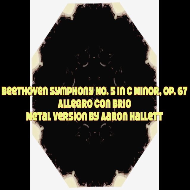Beethoven Symphony No. 5 In C Minor, Op. 67 Allegro Con Brio (Metal Version)