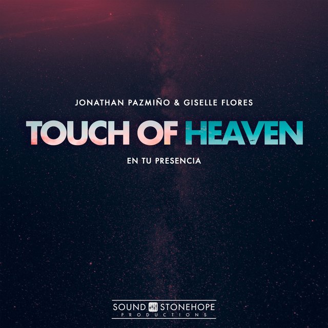 Touch Of Heaven (feat. Giselle Flores) [Worship Rap]