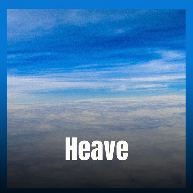 Heave