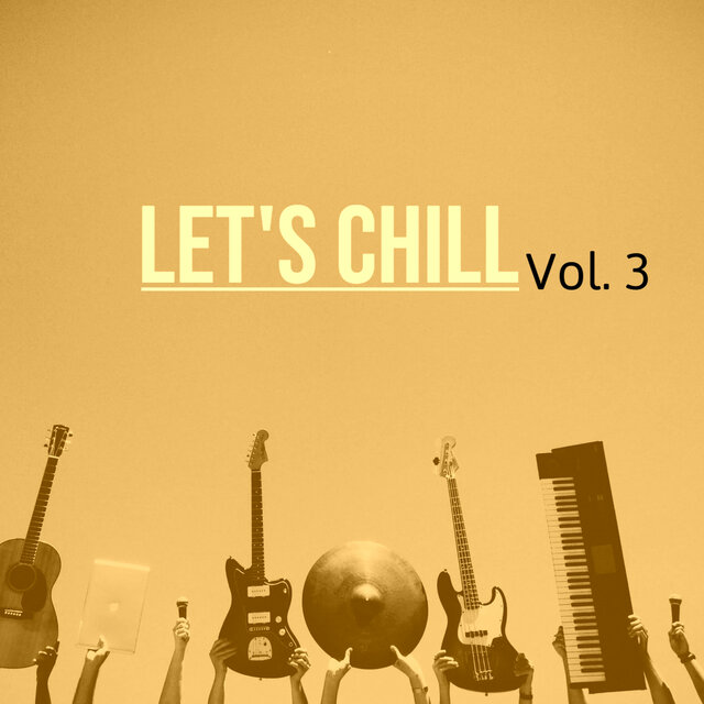 Let's Chill Vol. 3