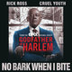 Cover art for album No Bark When I Bite (feat. Rick Ross & Cruel Youth) by Godfather of Harlem, Rick Ross, Cruel Youth