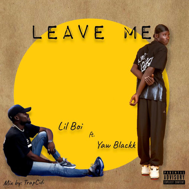 Leave Me