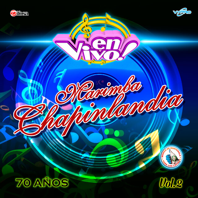 70 Años, Vol. 2. Música de Guatemala para los Latinos (En Vivo)