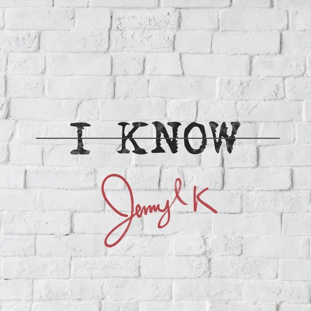 I Know