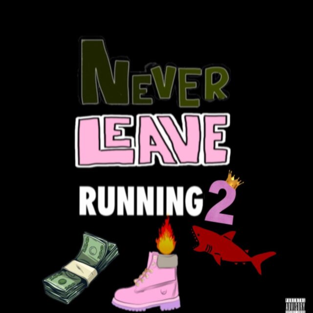 Never Leave Running 2