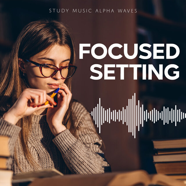 Focused Setting