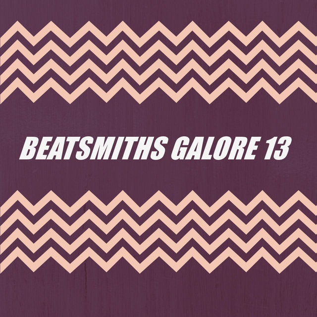 BEATSMITHS GALORE 13