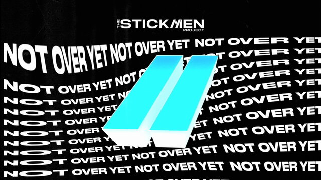 Not Over Yet