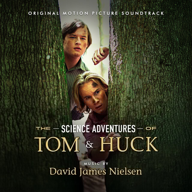 The Science Adventures of Tom & Huck (Original Motion Picture Soundtrack)