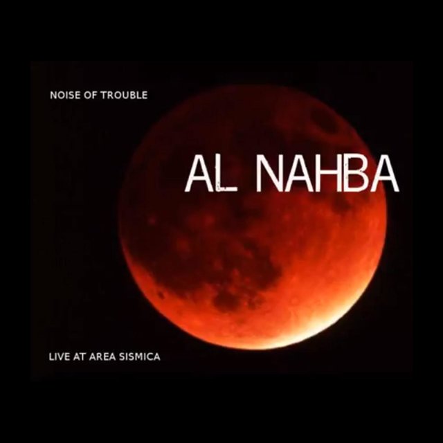 AL NAHBA (Live at Area Sismica)