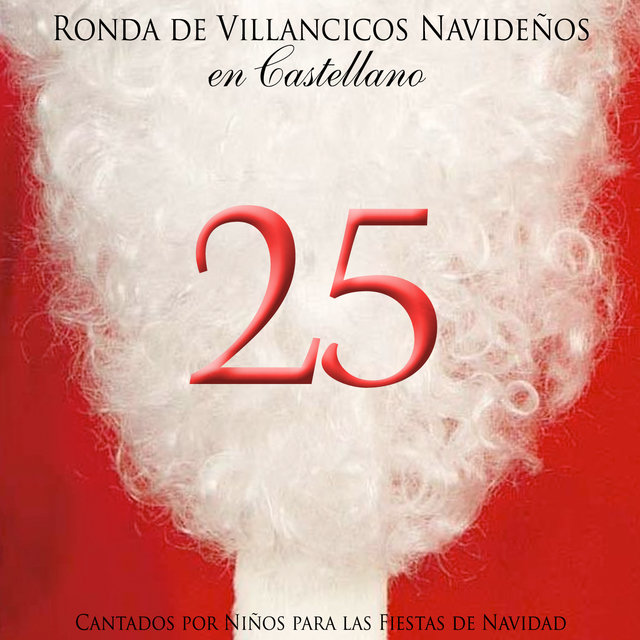 Ronda de Villancicos Navideños en Castellano Cantados por Niños para las Fiestas de Navidad