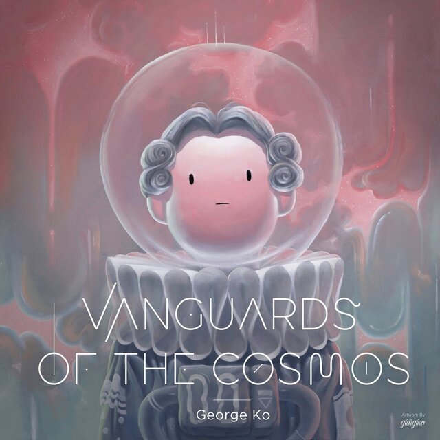 Vanguards of the Cosmos