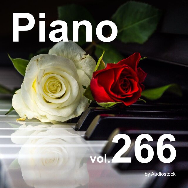 ソロピアノ, Vol. 266 -Instrumental BGM- by Audiostock