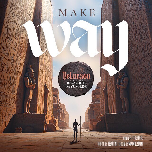 MAKE WAY (feat. Regardless Da YungKing)