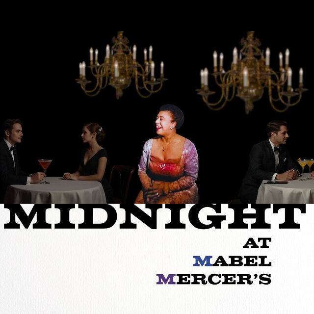 Midnight at Mabel Mercer's
