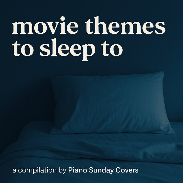 Movie Themes To Sleep To