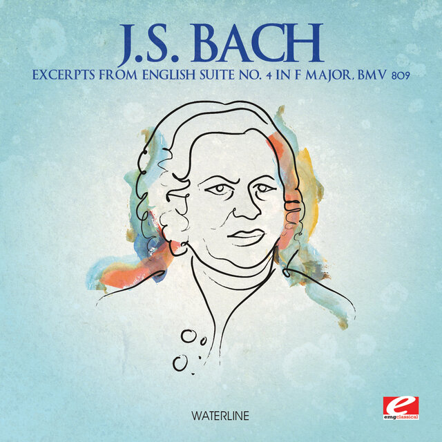 Cover art for album J.S. Bach: Excerpts from English Suite No. 4 in F Major, BMV 809 (2012 Remaster) by Waterline