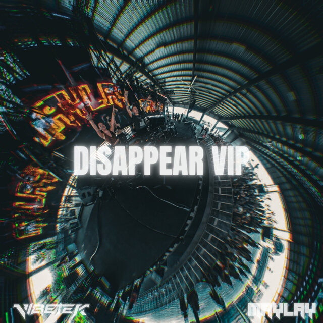 DISAPPEAR VIP