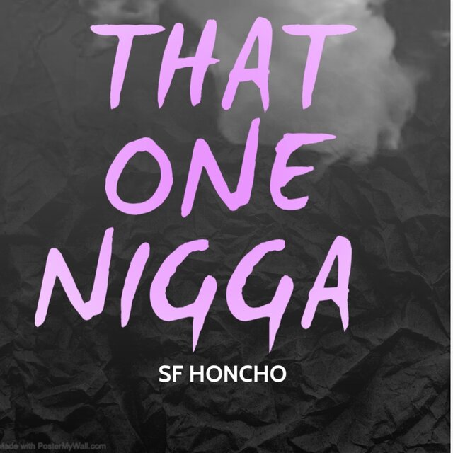 That One Nigga