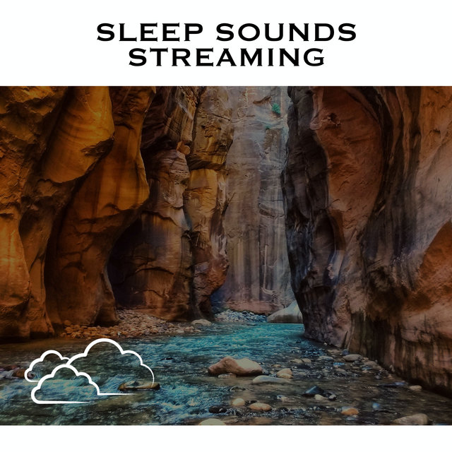 Sleep Sounds Streaming