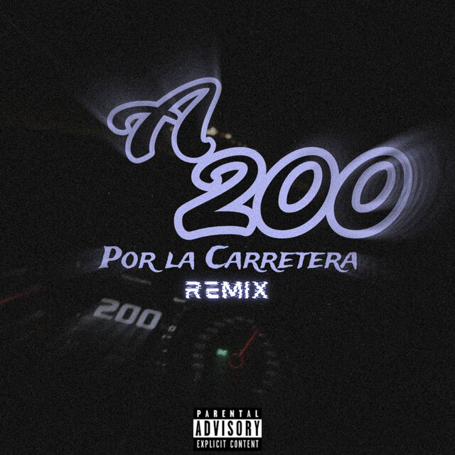 A 200 por la Carretera (Remix)