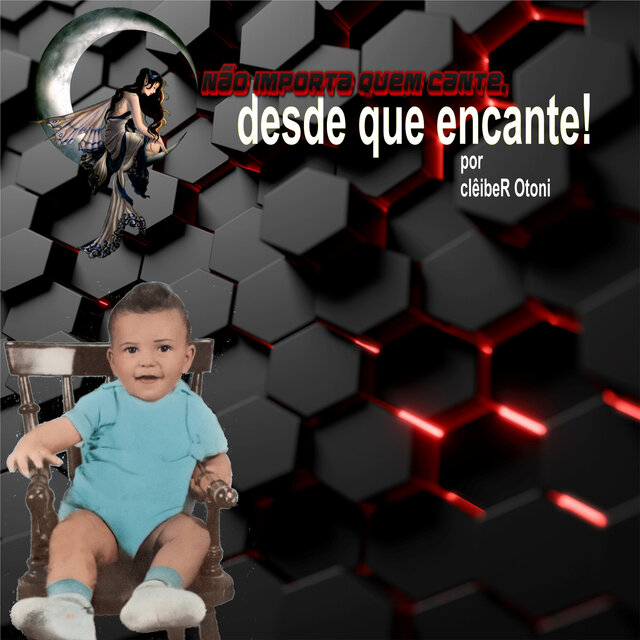 Não importa quem cante, desde que encante