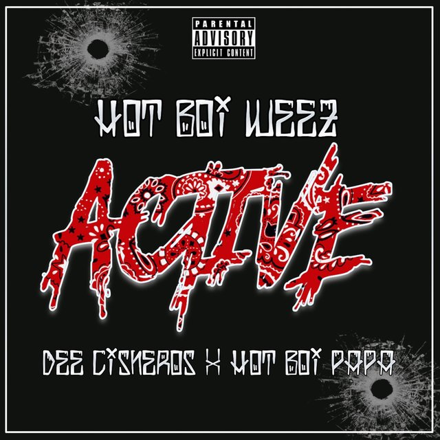 Active (feat. Dee Cisneros & Hot Boi Papa)