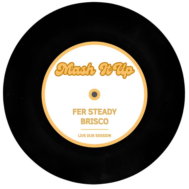 Mash It Up (feat. Fer Steady) [Live Version]