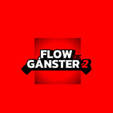 FLOW DE GANSTER 2