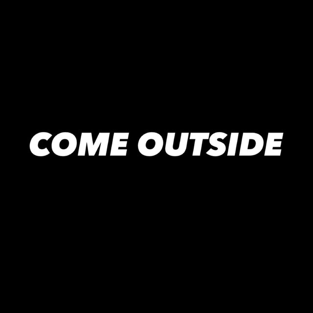 COME OUTSIDE (feat. 2wayniyah)