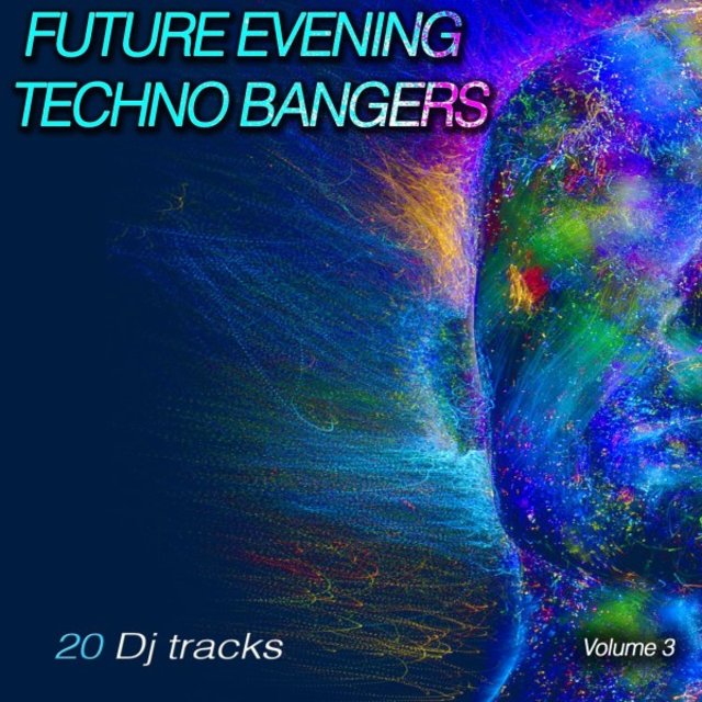 Future Evening Techno Bangers, Vol. 3 (Fast Forward Techno Tracks)