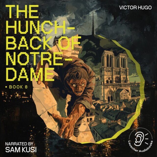 The Hunchback of Notre-Dame (Book 8)