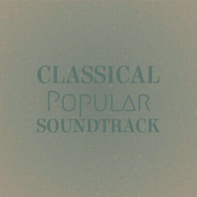 Classical Popular Soundtrack