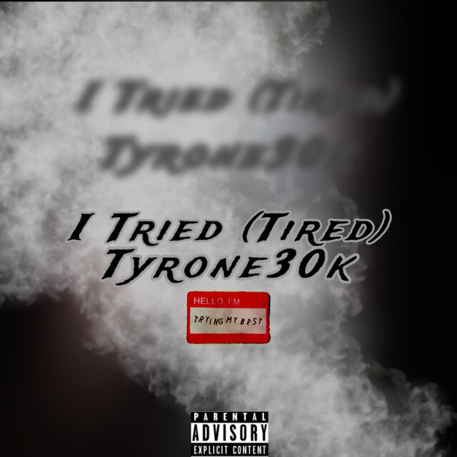 I Tried (Tired)