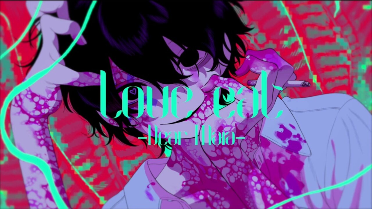 Love eat - Dear Maia- (feat. LOLUET)