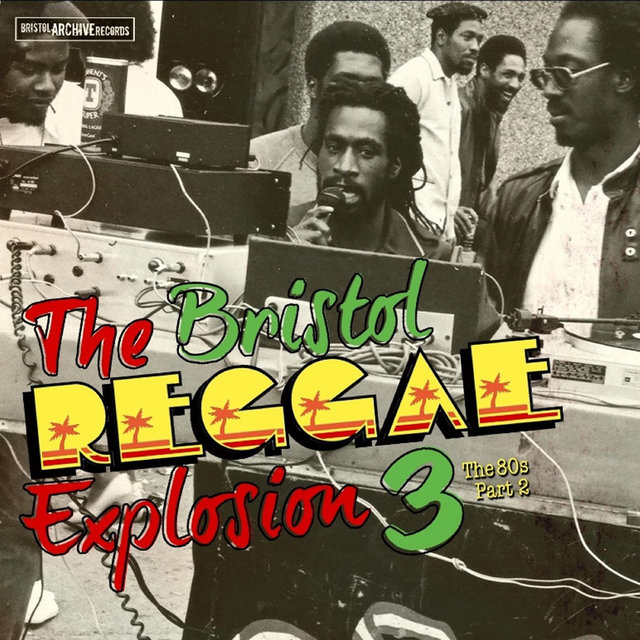 The British Reggae Explosion 3 - The 80s Part 2