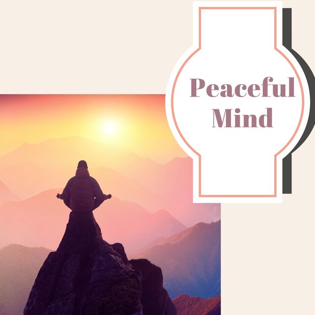 Peaceful Mind: Deep Relaxation and Tranquil Meditation Sounds of Nature