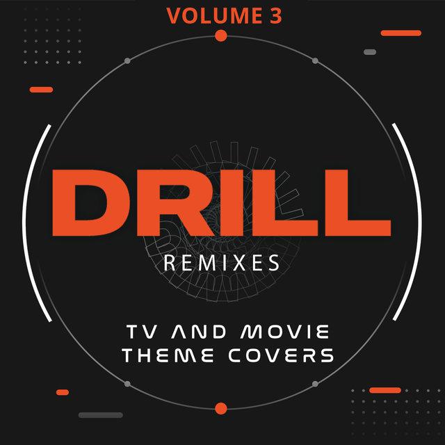 Drill Remixes: TV and Movie Theme Covers, Vol. 3