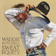 Cover art for album Sweat Equity by Waddie Mitchell