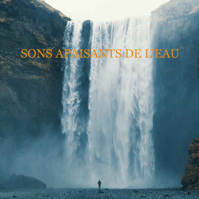 Sons apaisants de l'eau: Sources apaisantes des grottes, Ruisseaux de la forêt pure, Cascades de beauté